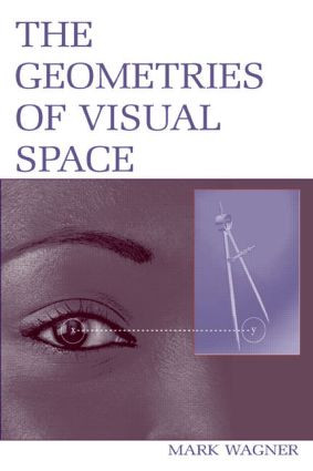 Geometries of Visual Space