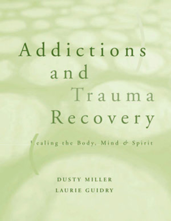 Addictions and Trauma Recovery