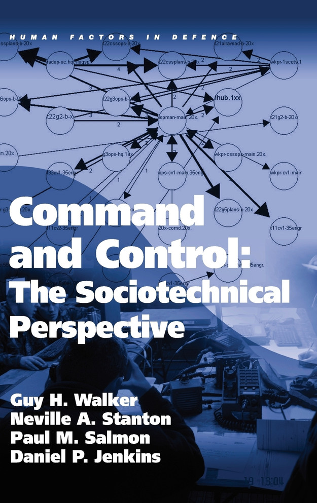 Command and Control: The Sociotechnical Perspective