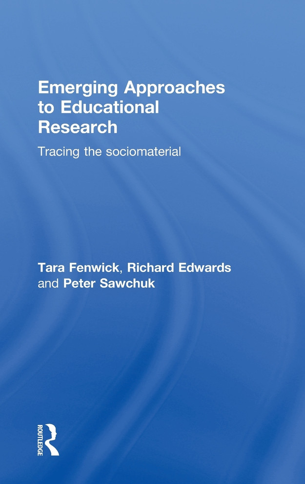 Emerging Approaches to Educational Research