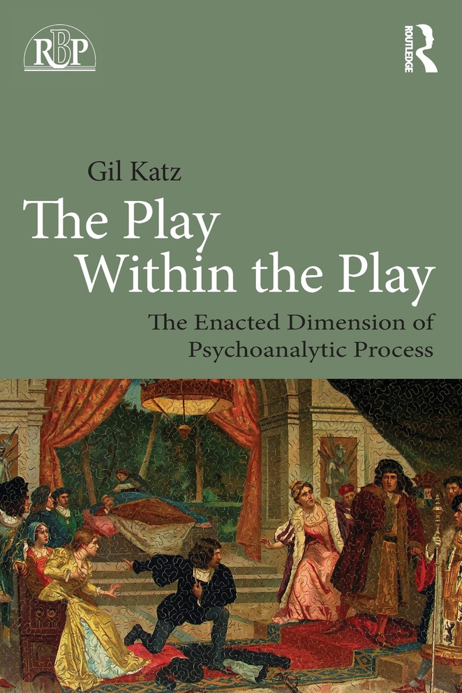 Play Within the Play: The Enacted Dimension of Psychoanalytic Process