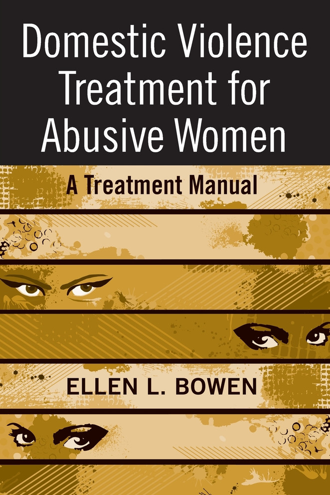 Domestic Violence Treatment for Abusive Women