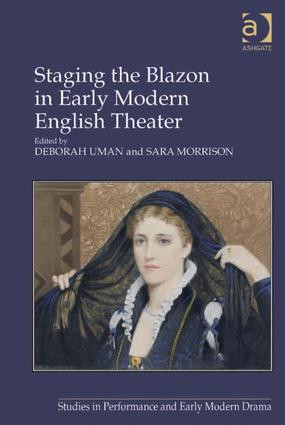 Staging the Blazon in Early Modern English Theater