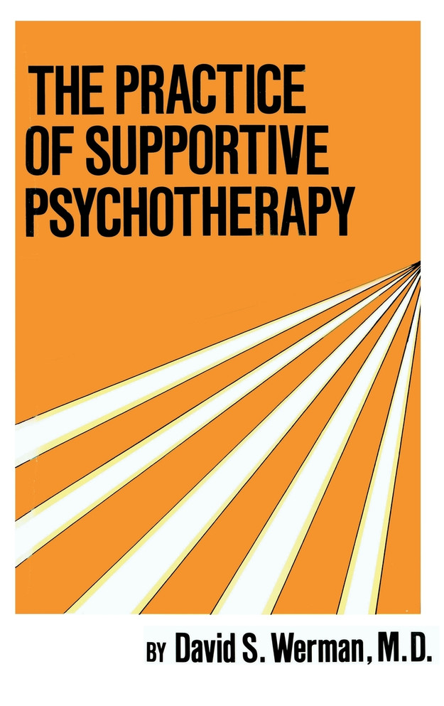 Practice Of Supportive Psychotherapy