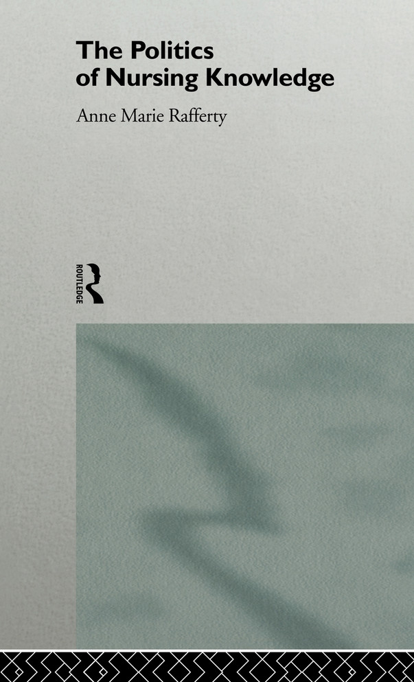 Politics of Nursing Knowledge