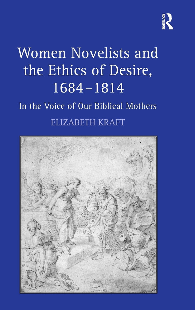 Women Novelists and the Ethics of Desire, 1684–1814