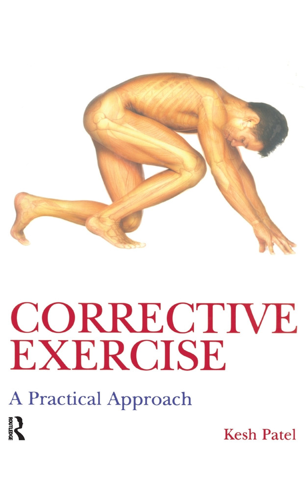 Corrective Exercise: A Practical Approach