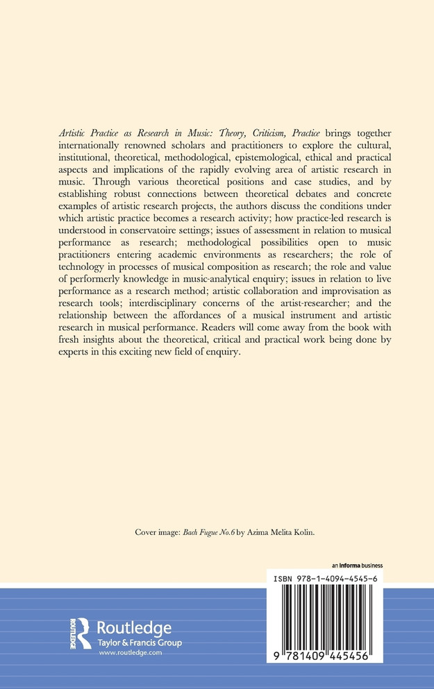 Artistic Practice as Research in Music: Theory, Criticism, Practice