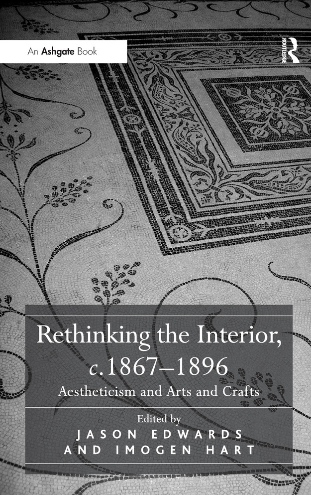 Rethinking the Interior, c. 1867�1896