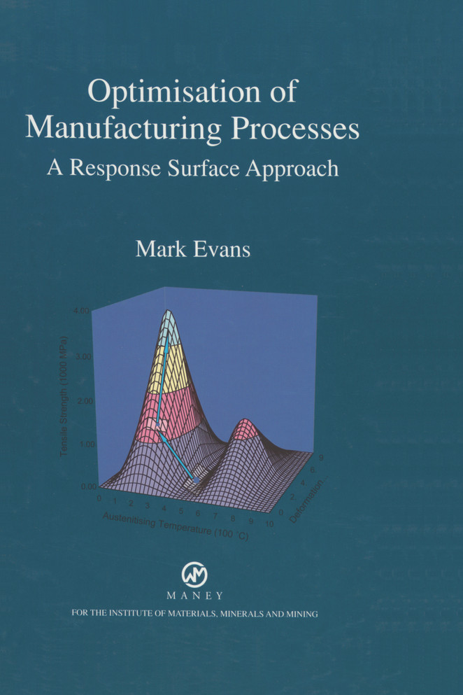 Optimisation of Manufacturing Processes