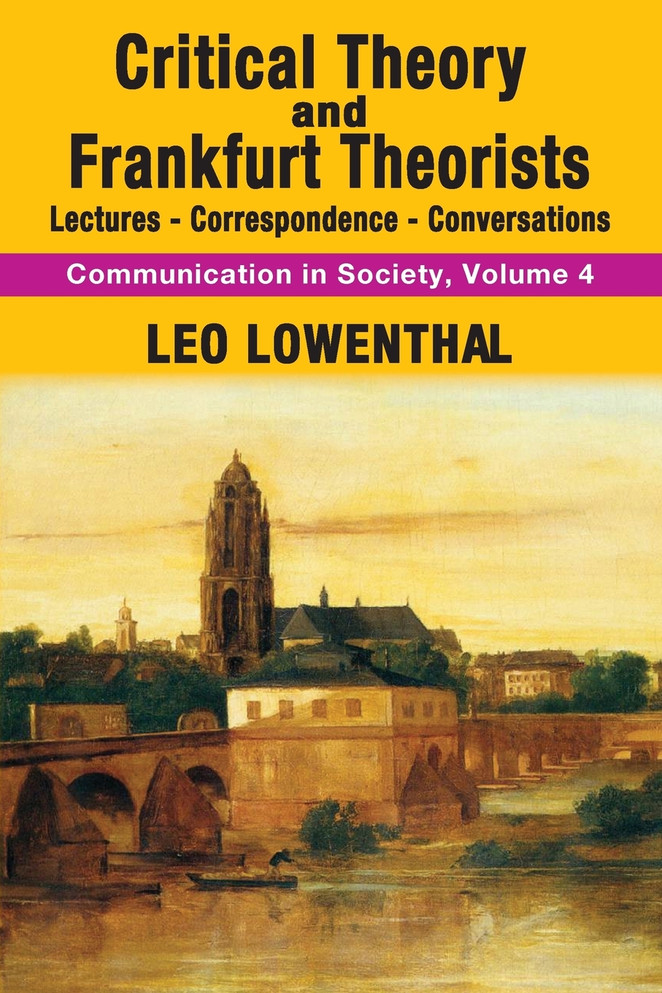 Critical Theory and Frankfurt Theorists