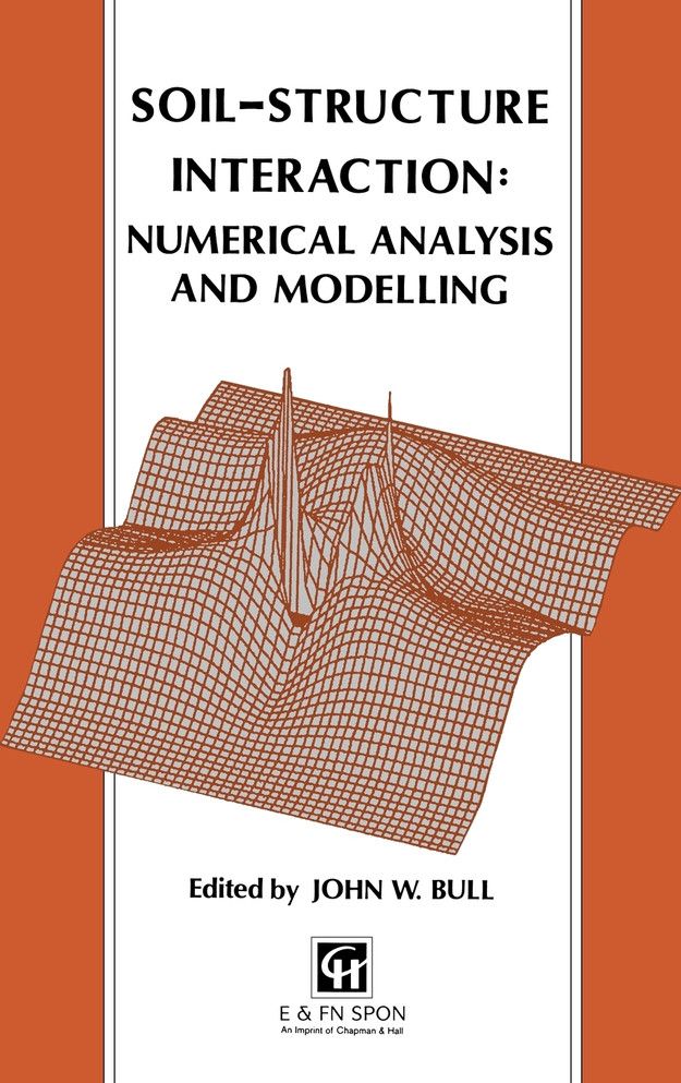 Soil-Structure Interaction: Numerical Analysis and Modelling