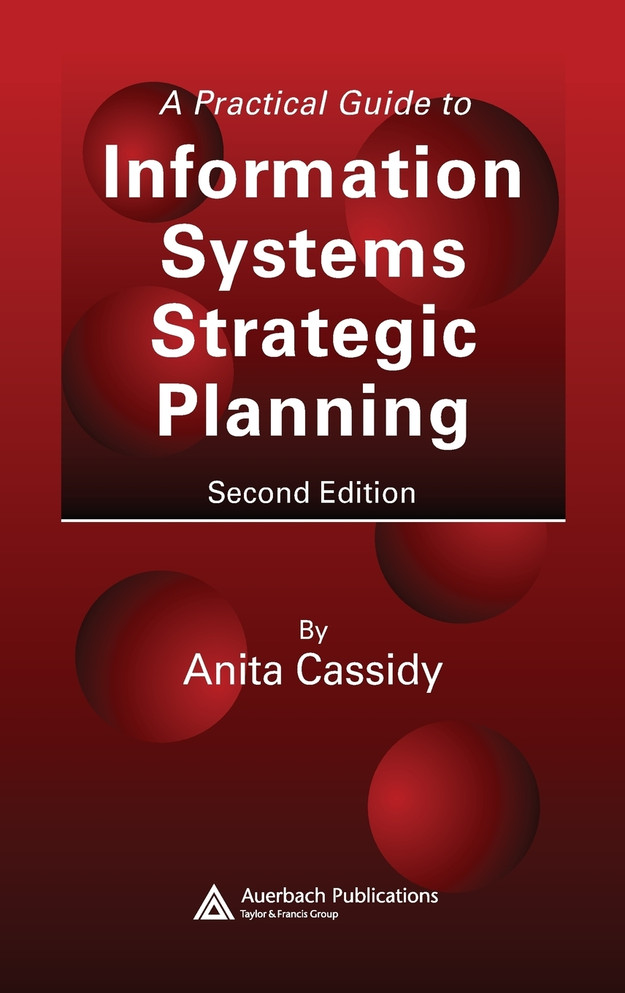 Practical Guide to Information Systems Strategic Planning