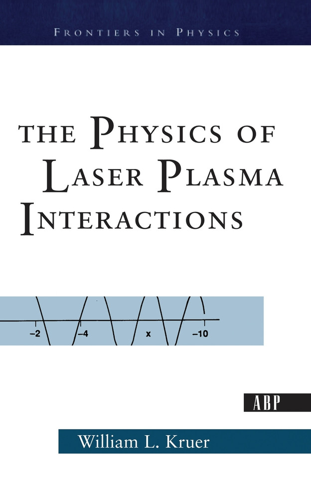 Physics Of Laser Plasma Interactions