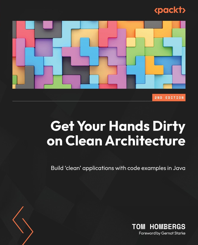 Get Your Hands Dirty on Clean Architecture by Tom Hombergs (Paperback)