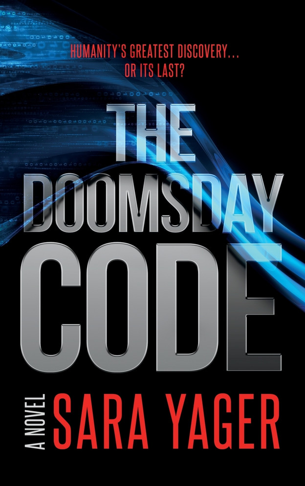 The Doomsday Code by Sara Yager (Hardcover)