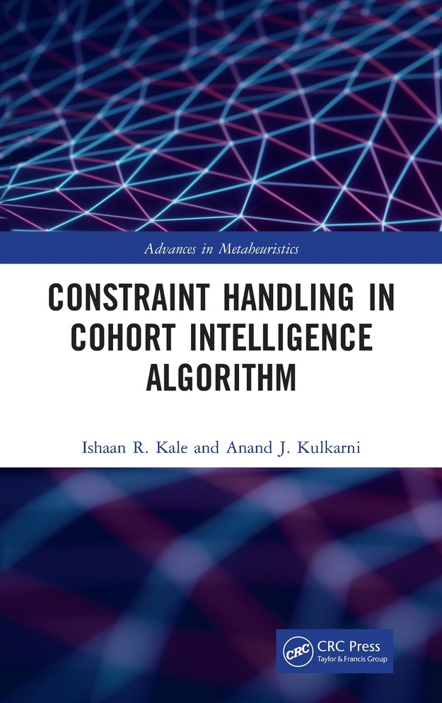 Constraint Handling in Cohort Intelligence Algorithm by Ishaan R. Kale (Hardcover)