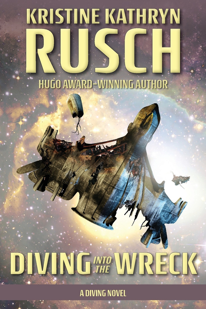 Diving into the Wreck by Kristine Kathryn Rusch (Paperback)