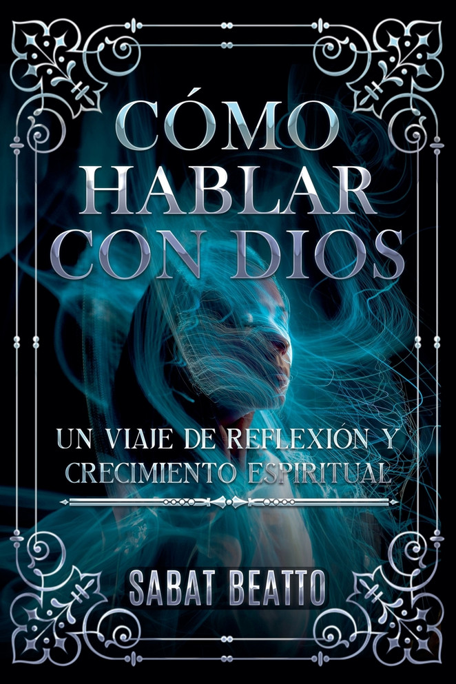 CÓMO HABLAR CON DIOS by Sabat Beatto (Paperback)