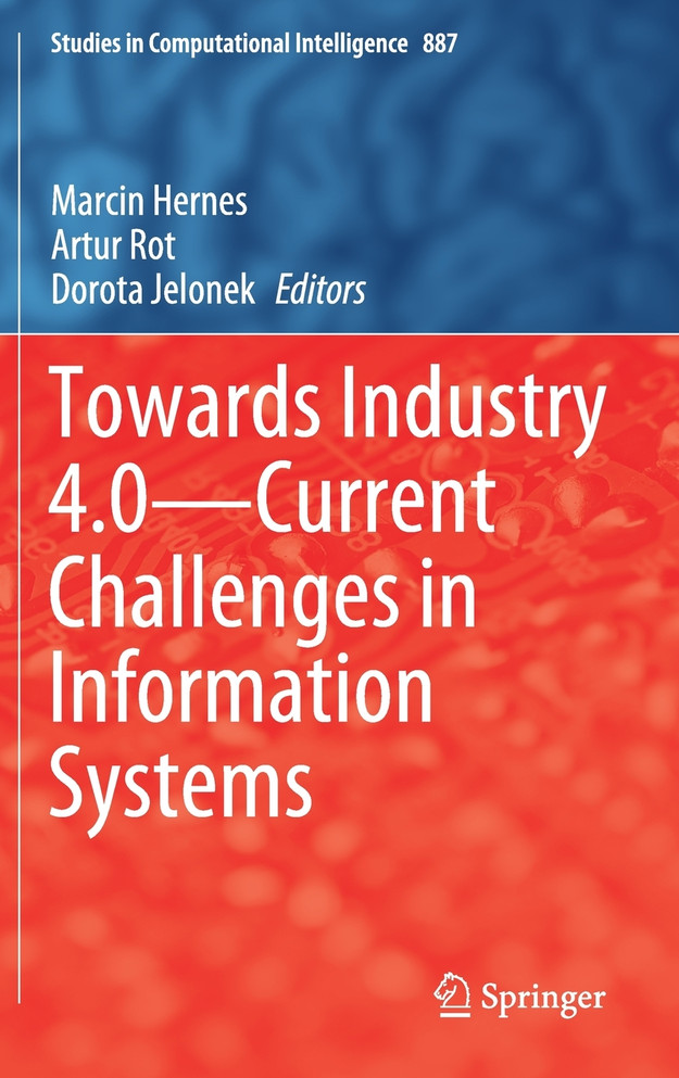 Towards Industry 4.0 - Current Challenges in Information Systems by Marcin Hernes (Hardcover)