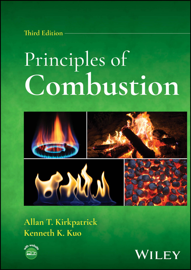 Principles of Combustion by Allan T. Kirkpatrick (Hardcover)