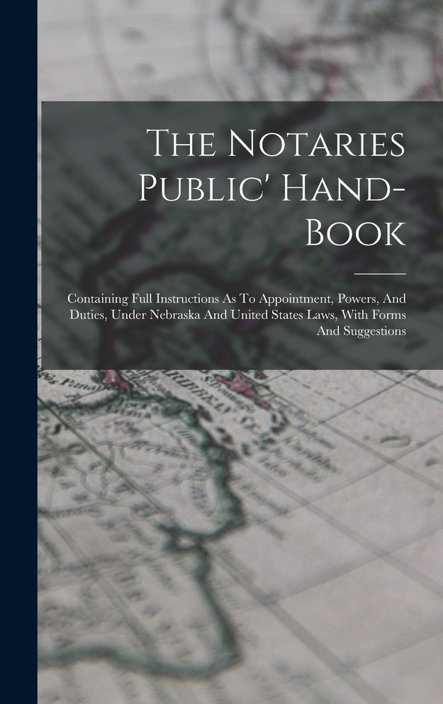 The Notaries Public' Hand-book by Anonymous (Hardcover)