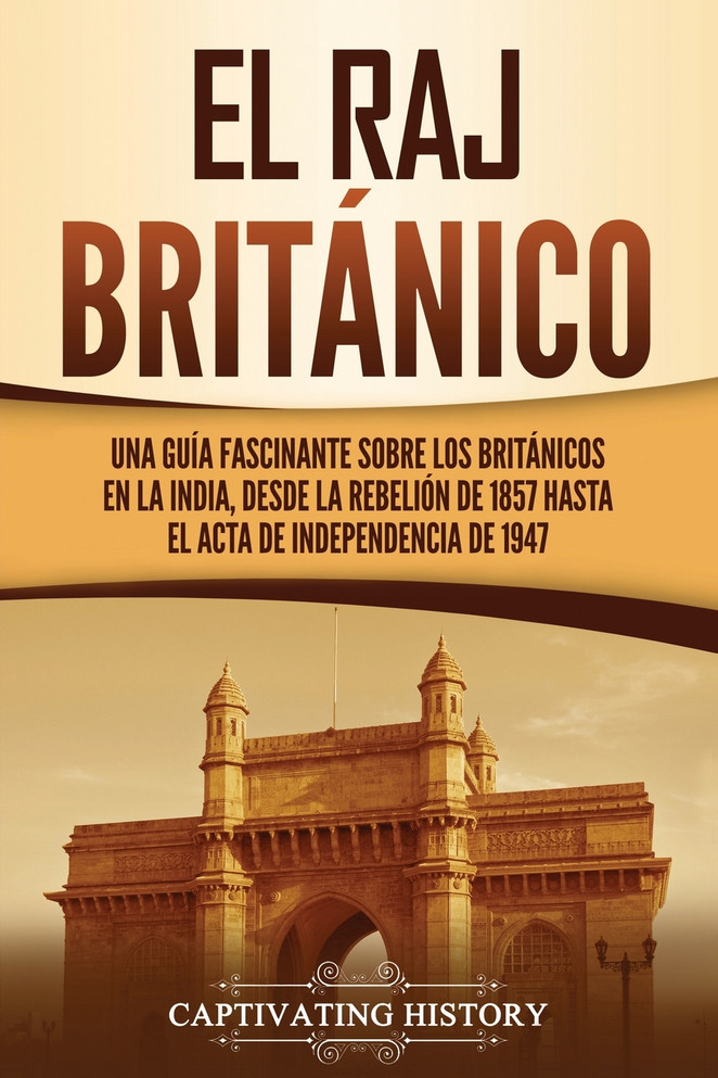 El Raj británico by Captivating History (Paperback)
