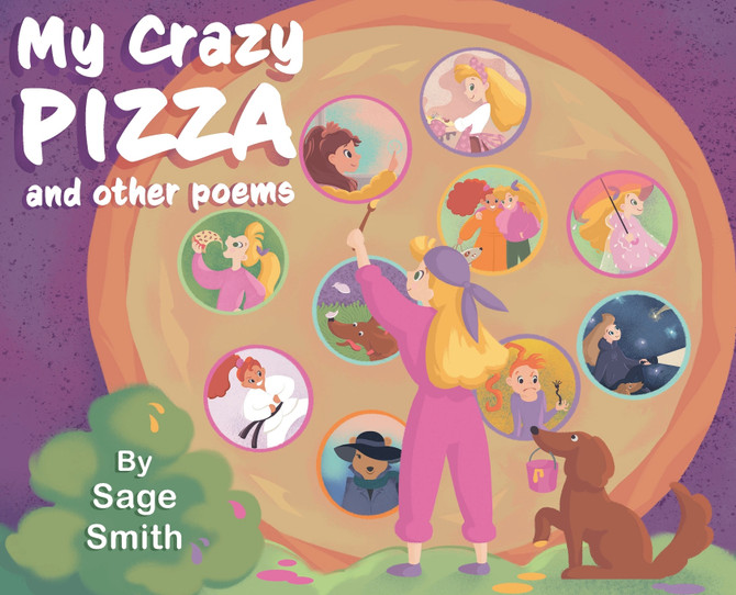 My Crazy Pizza by Sage Smith (Hardcover)