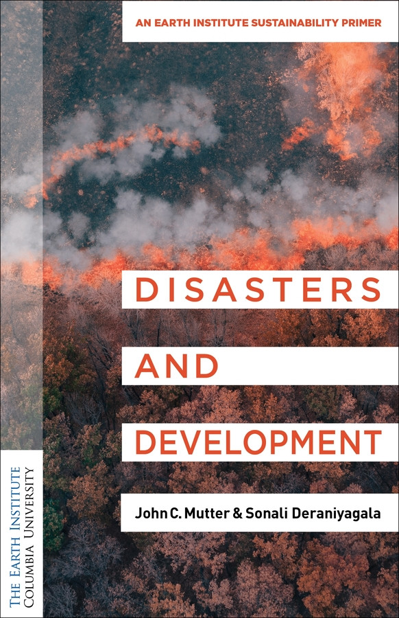 Disasters and Human Development by John C. Mutter (Hardcover)