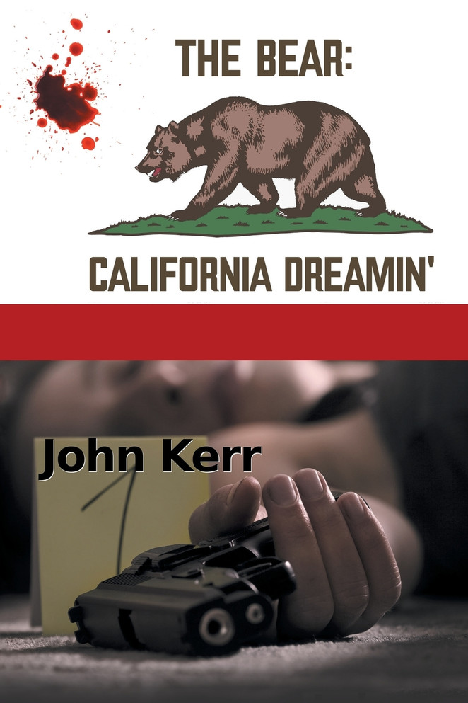The Bear : California Dreamin' by John Kerr (Paperback)