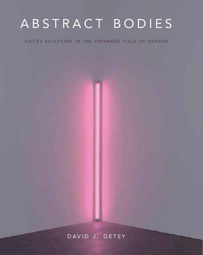 Abstract Bodies by David J. Getsy (Paperback)