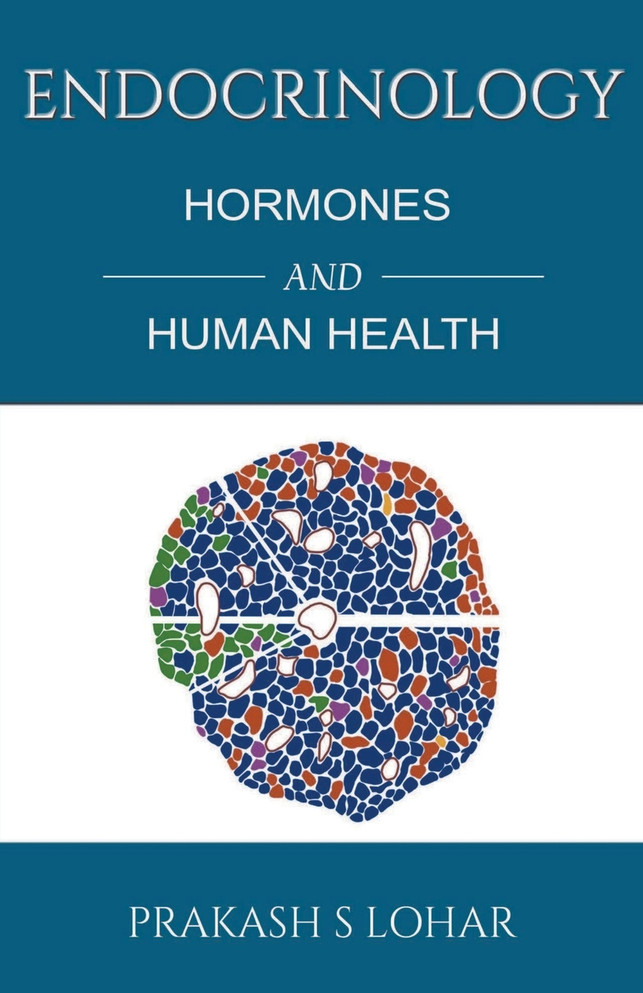 ENDOCRINOLOGY : Hormones and Health by Prakash S Lohar (Paperback)