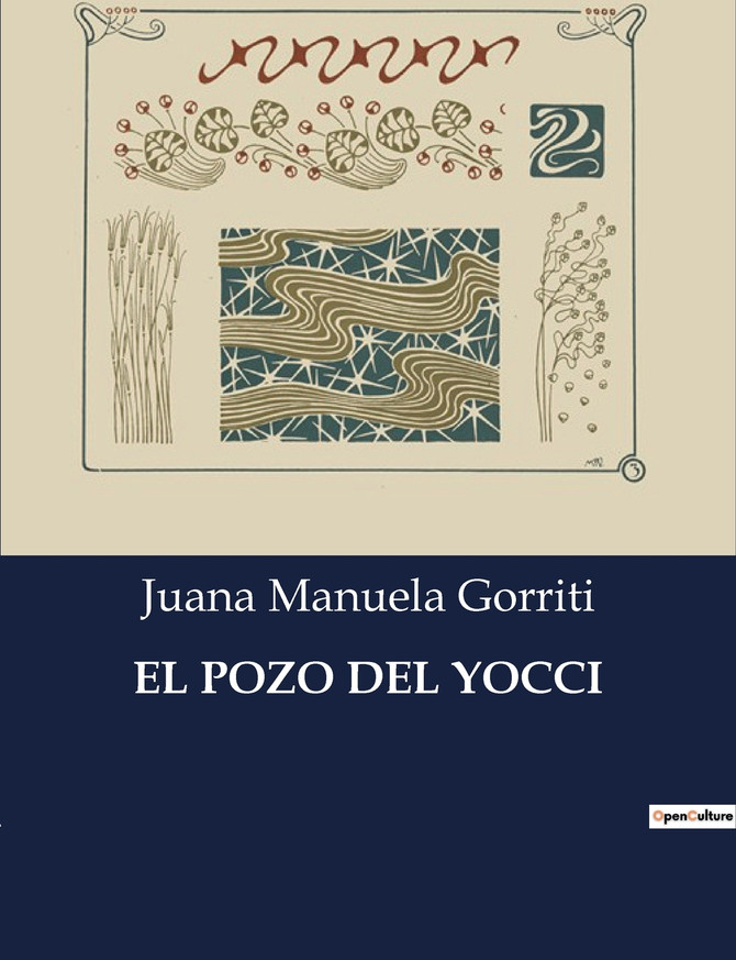 EL POZO DEL YOCCI by Juana Manuela Gorriti (Paperback)
