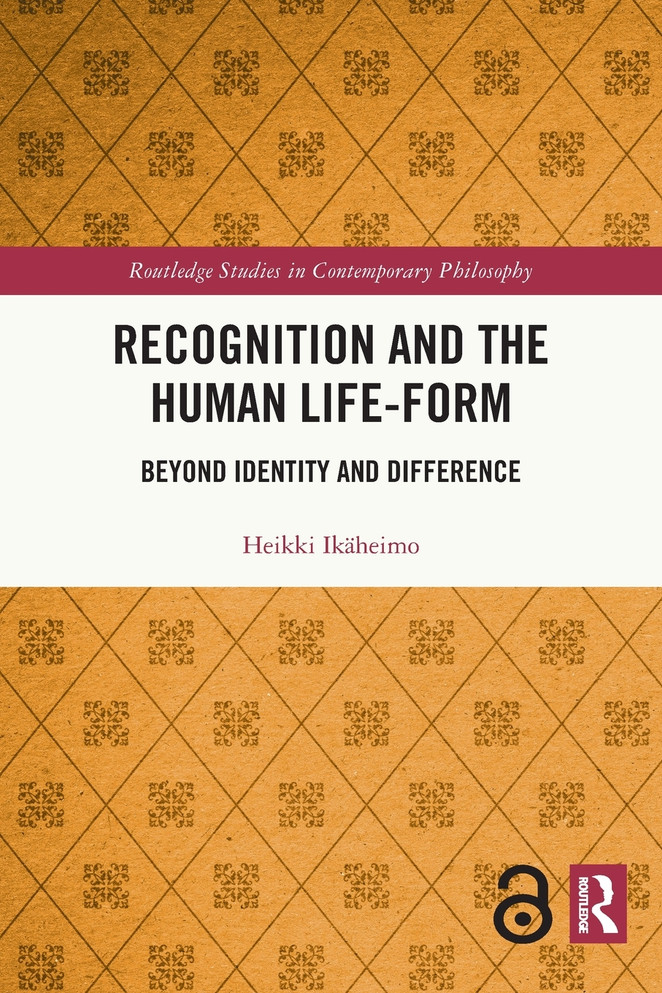 Recognition and the Human Life-Form by Heikki Ikäheimo (Paperback)