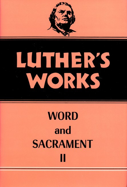 Luther's Works, Volume 36
