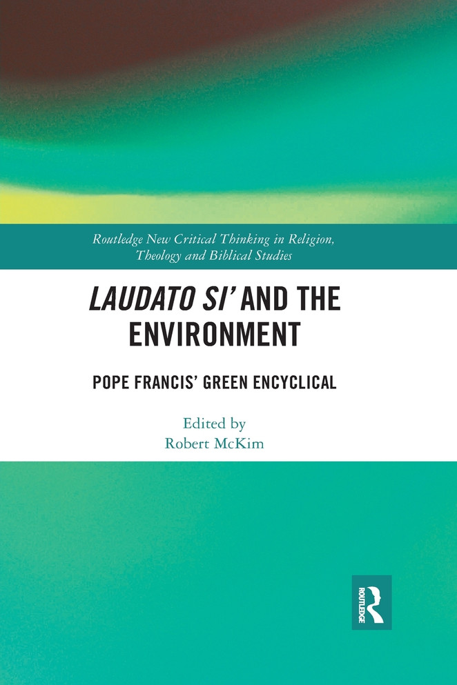 Laudato Si' and the Environment by Robert McKim (Paperback)