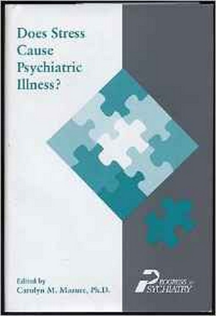 Does Stress Cause Psychiatric Illness?
