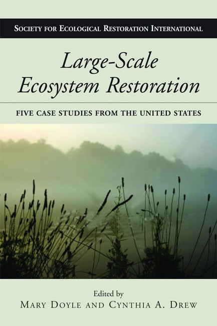 Large-Scale Ecosystem Restoration: