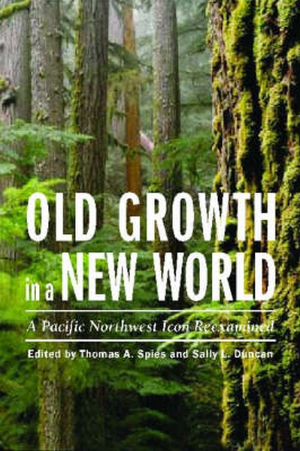 Old Growth in a New World: