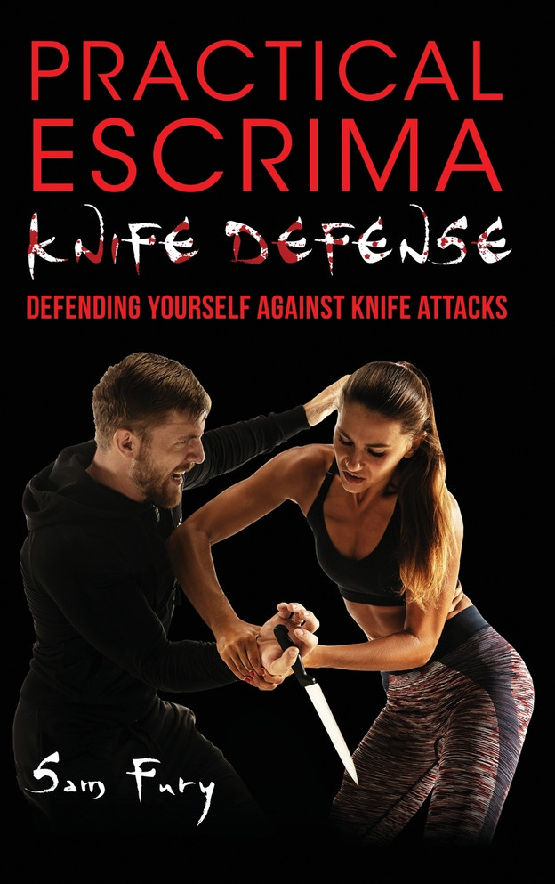 Practical Escrima Knife Defense by Sam Fury (Hardcover)