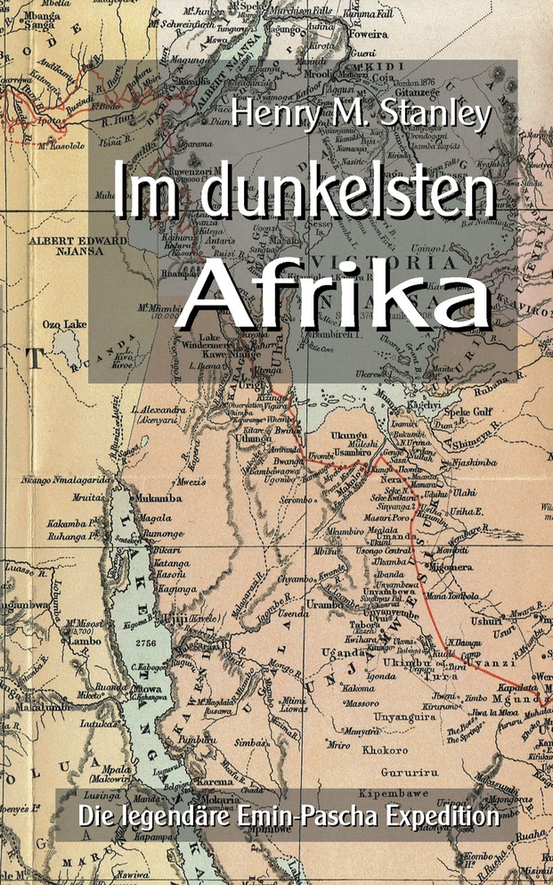 Im dunkelsten Afrika : Die legendäre Emin-Pascha Expedition by Klaus-Dieter Sedlacek (Paperback)