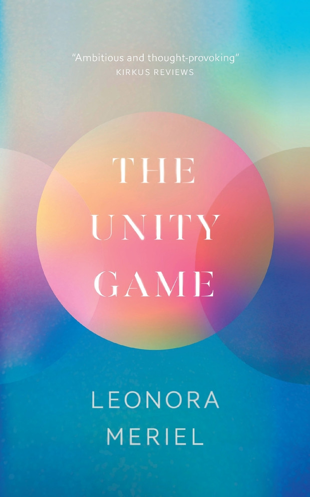 The Unity Game by Leonora Meriel (Paperback)