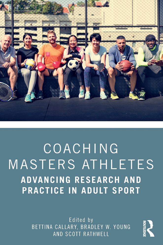 Coaching Masters Athletes by Bettina Callary (Paperback)