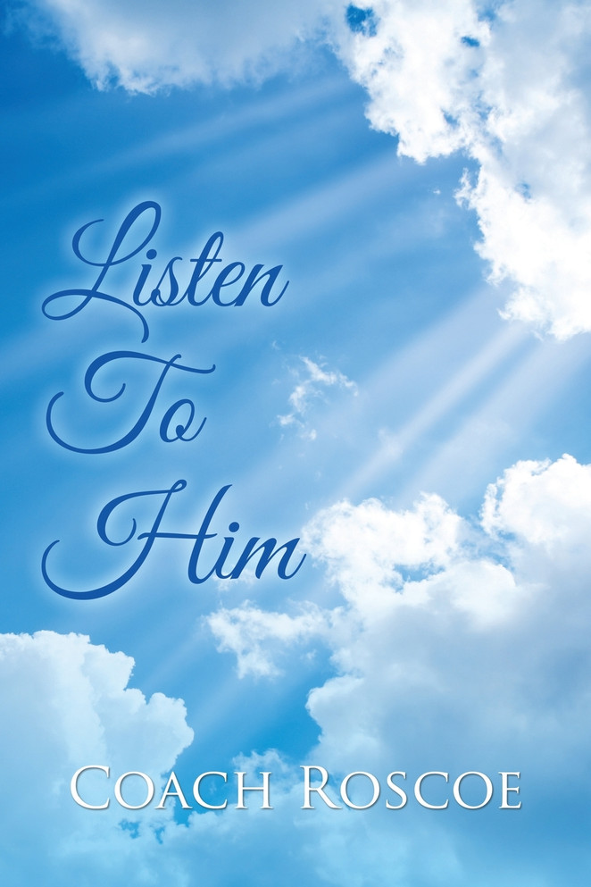 Listen to Him by Coach Roscoe (Paperback)