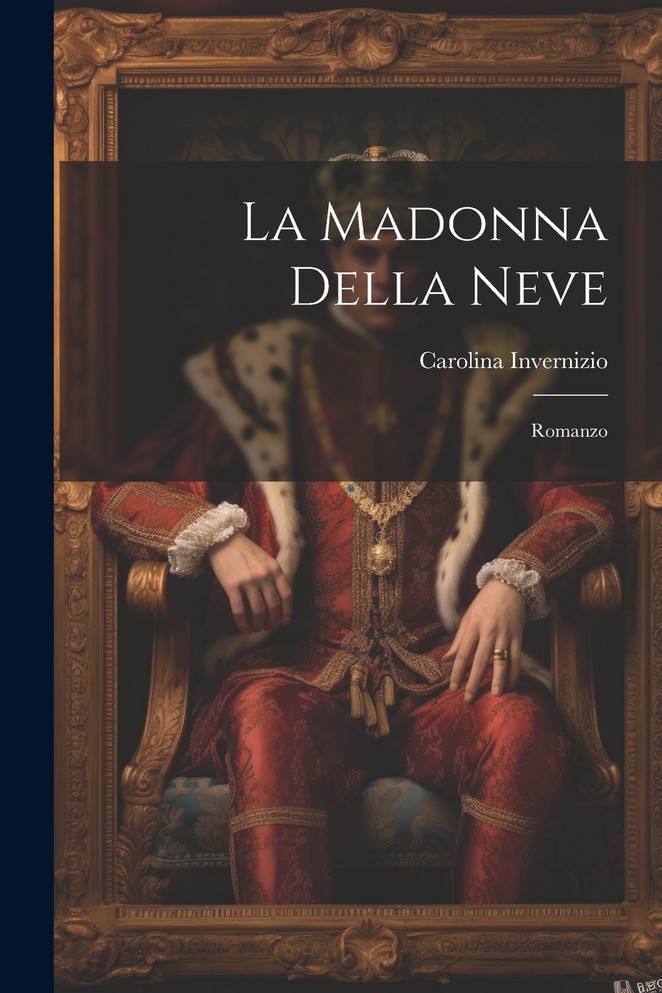 La Madonna Della Neve by Carolina Invernizio (Paperback)