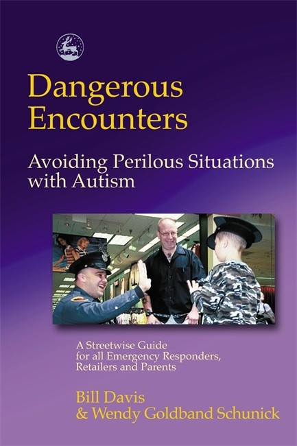 Dangerous Encounters - Avoiding Perilous Situations with Autism: A Stree