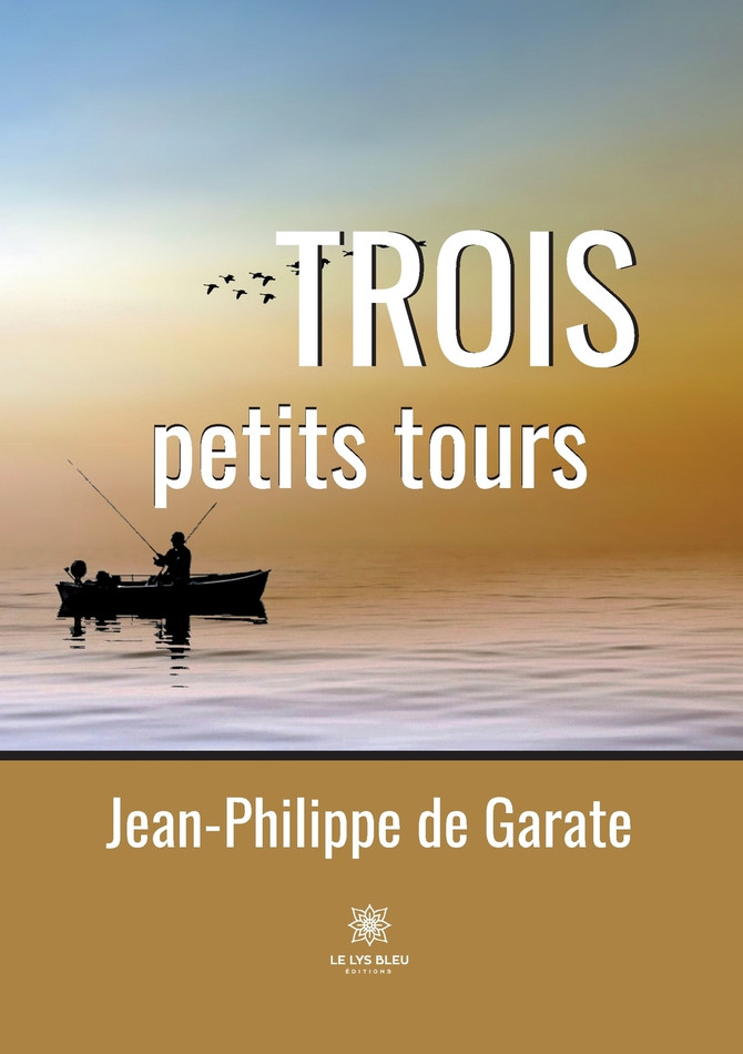 Trois petits tours by Jean-Philippe de Garate (Paperback)