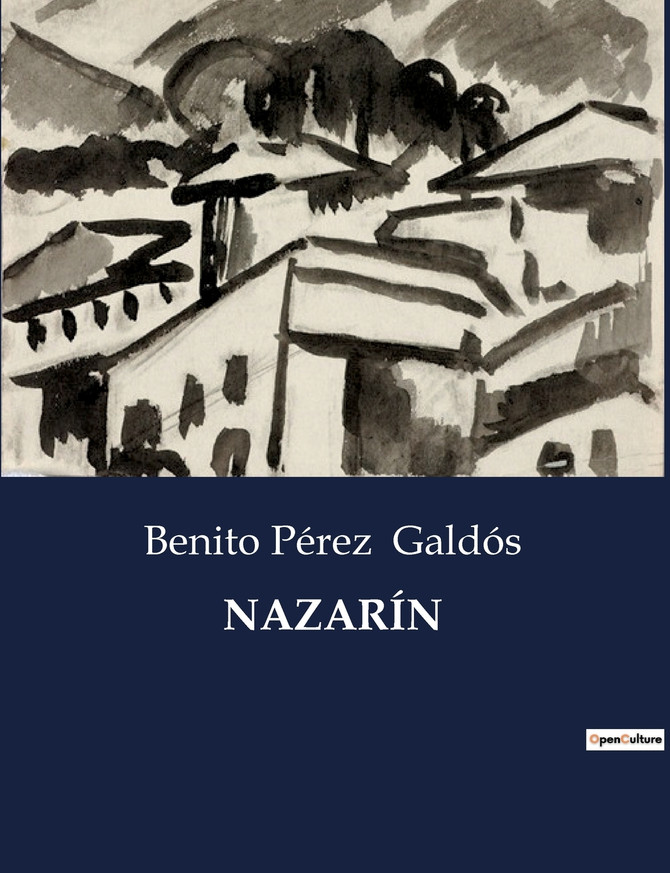 NAZARÍN by Benito Pérez Galdós (Paperback)