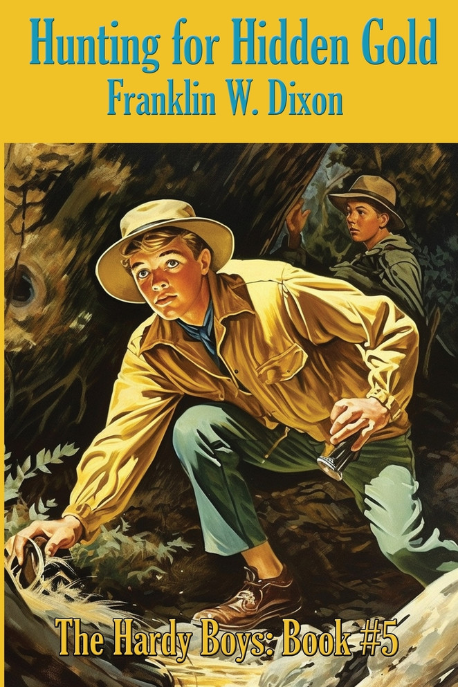 Hunting for Hidden Gold by Franklin  W. Dixon (Paperback)