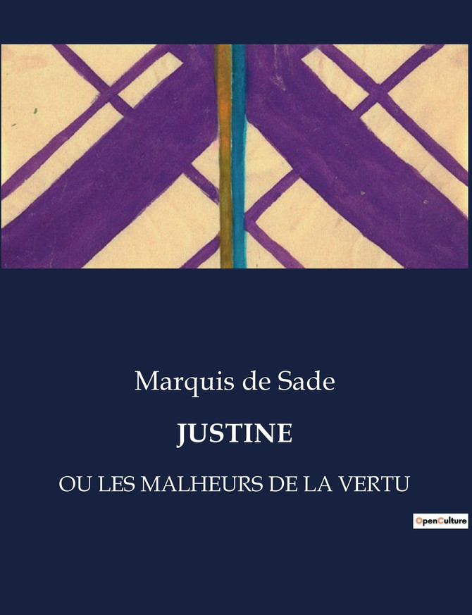 JUSTINE : OU LES MALHEURS DE LA VERTU by Marquis de Sade (Paperback)